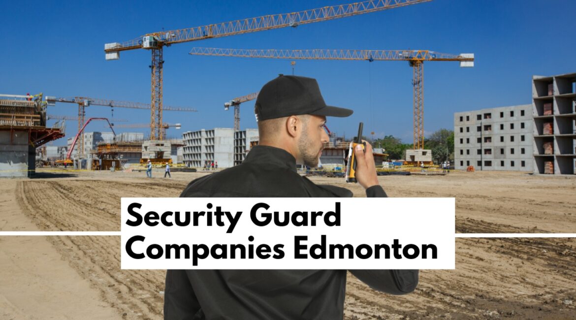 Security Guard Companies Edmonton