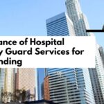 Hospital Security Guard Services for Surrounding